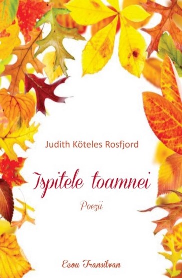 Judith Rosfjord Ispitele toamnei